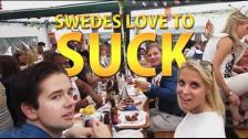 HOW TO SUCK LIKE A SWEDE!