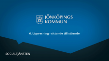 6. Uppresning - sittande till stående